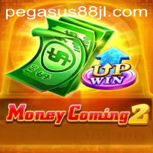 The Thrill of MoneyComing2